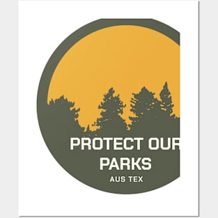 Protect Our Parks - ATX Posters and Art